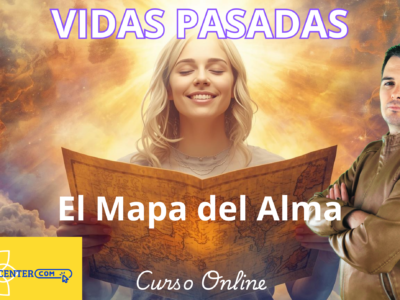 Curso: VIDAS PASADAS (El mapa del alma)